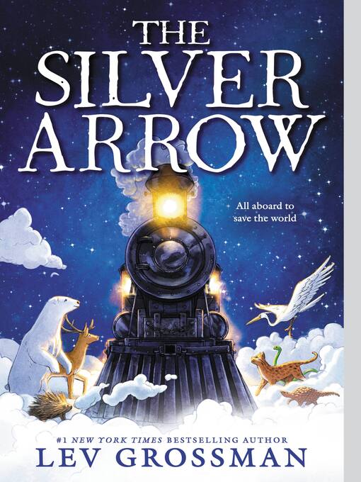Title details for The Silver Arrow by Lev Grossman - Available